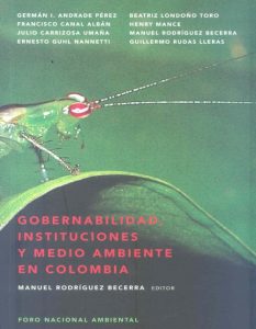 Gobernabilidad, instituciones y medio ambiente en Colombia
