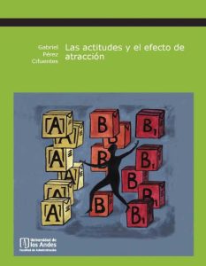 Las actitudes y el efecto de atracción