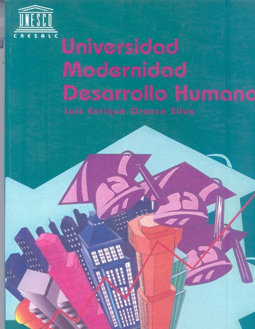 Universidad, modernidad y desarrollo humano