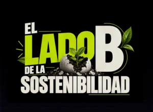 Evento El lado B de la sostenibilidad