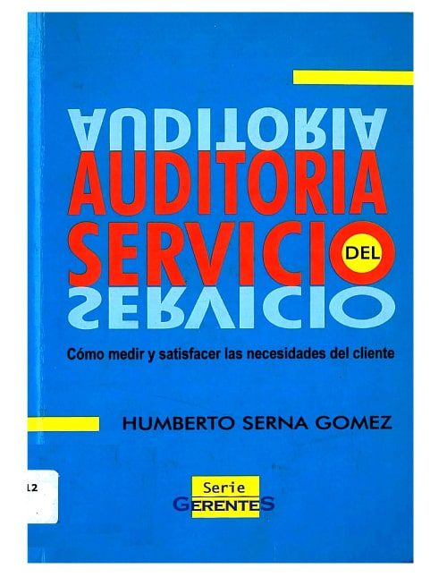 Auditoría del servicio. Cómo medir y satisfacer las necesidades del cliente