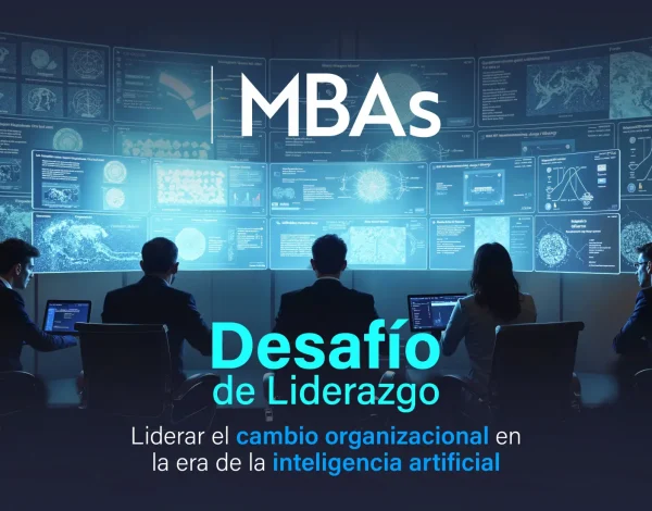 EVENTO Desafío de Liderazgo Liderar el cambio organizacional en la era de la inteligencia artificial