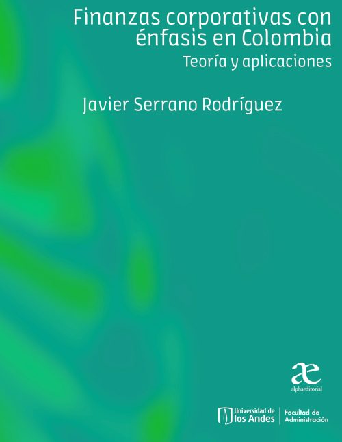 Finanzas Corporativas Con Énfasis En Colombia Teoría Y Aplicaciones (1)