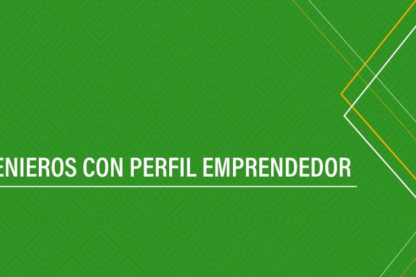 ingenieros-con-perfil-emprendedor-destacado