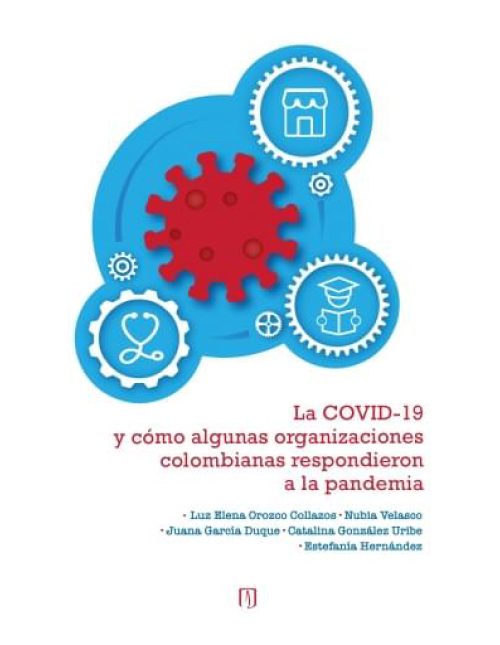 La Covid 19 Y Cómo Algunas Organizaciones Colombianas Respondieron A La Pandemia (1)