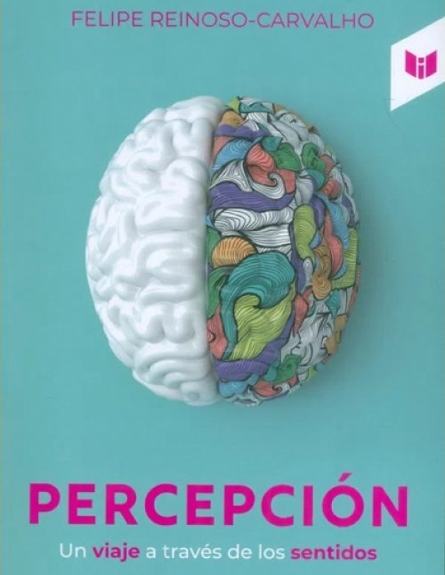 Percecpción Un Viaje A Través De Los Sentidos (1)